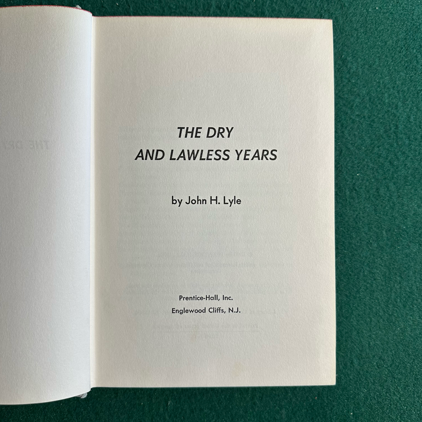Vintage Non-Fiction Hardback: Judge John H Lyle - The Dray and Lawless Years SIGNED FIRST EDITION