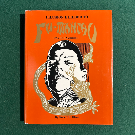 Vintage Non-Fiction Hardback: Robert E Olson - Illusion Builder to Fu-Manchu (David Bamberg)