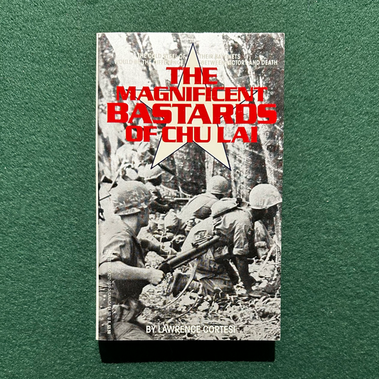 Vintage Fiction Paperback: Lawrence Cortesi - The Magnificent Bastards of Chu Lai FIRST PRINTING