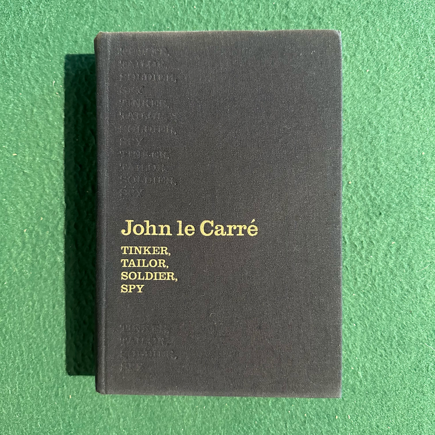 Vintage Fiction Hardback: John Le Carre - Tinker, Tailor, Soldier, Spy BCE