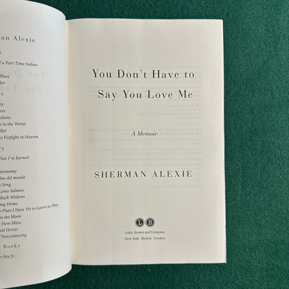 Non-Fiction Hardback: Sherman Alexie - You Don't Have to Say You Love Me SIGNED FIRST EDITION