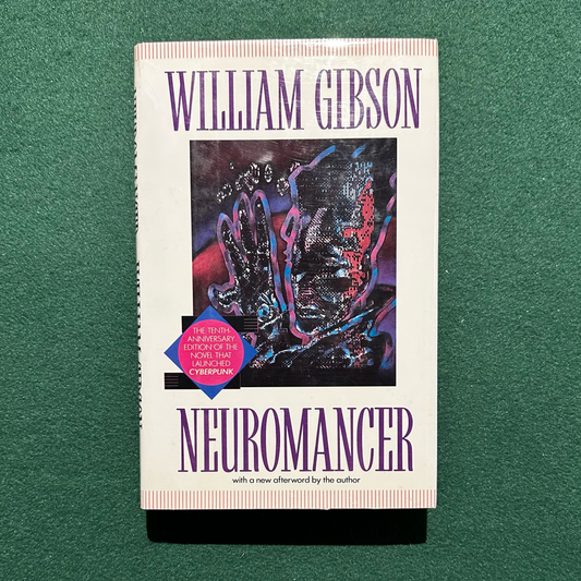 Vintage Sci-fi Hardback: William Gibson - Neuromancer 10th Anniversary Edition FIRST PRINTING