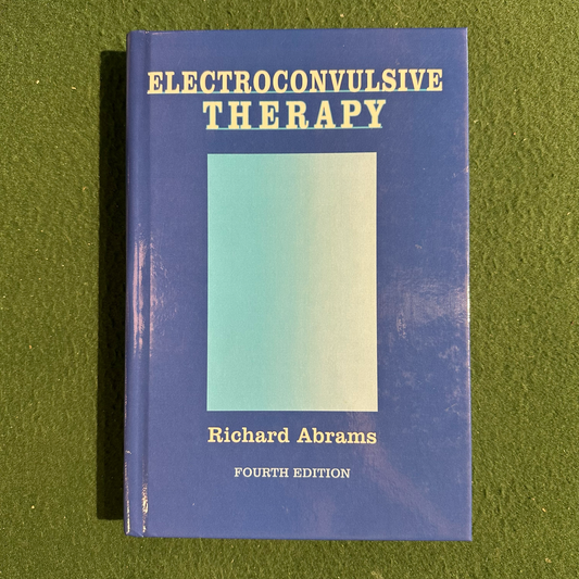 Vintage Non-Fiction Hardback: Richard Abrams - Electroconvulsive Therapy