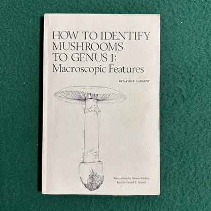 Vintage Non-Fiction Paperback: David L Largent - How to Identify Mushrooms to Genus I: Macroscopic Features