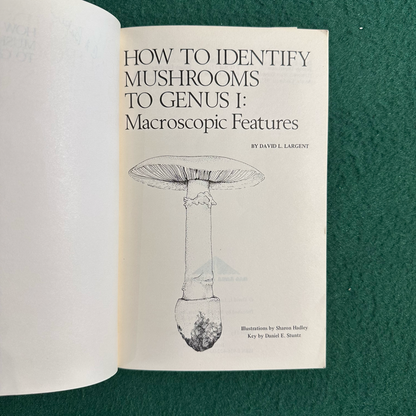 Vintage Non-Fiction Paperback: David L Largent - How to Identify Mushrooms to Genus I: Macroscopic Features