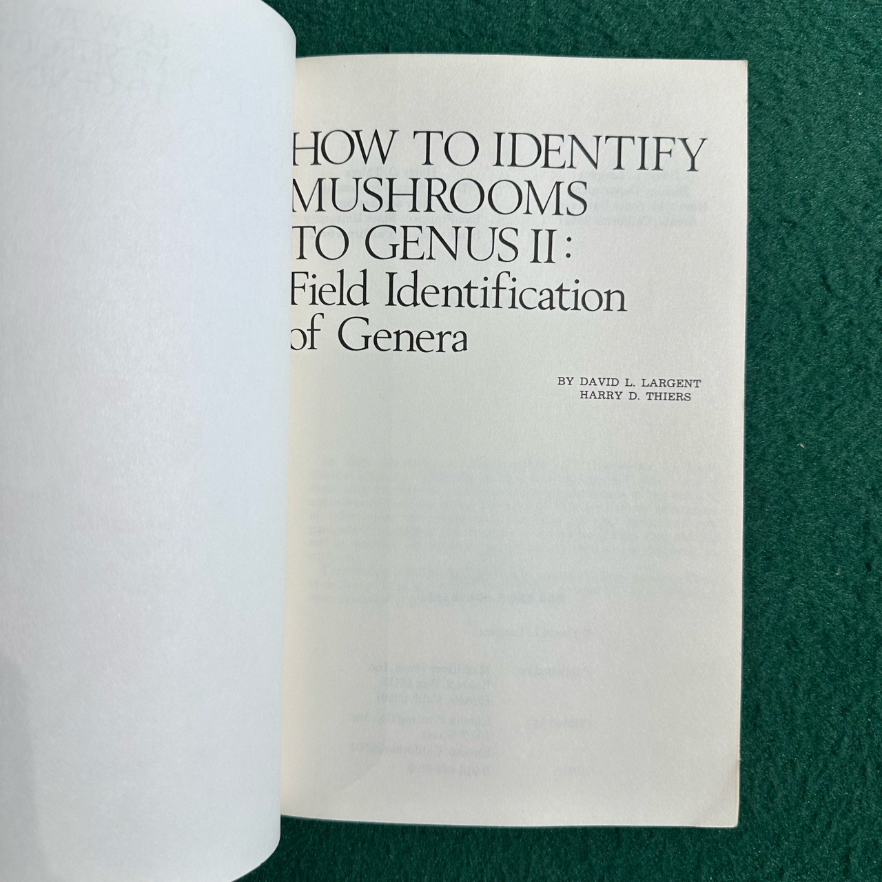 Vintage Non-Fiction Paperback: David L Largent and Harry D Thiers - How to Identify Mushrooms to Genus II: Field Identification of Genera