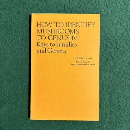 Vintage Non-Fiction Paperback: Daniel E Stuntz, David Largent and Roy Watling - How to Identify Mushrooms to Genus IV: Keys to Families and Genera