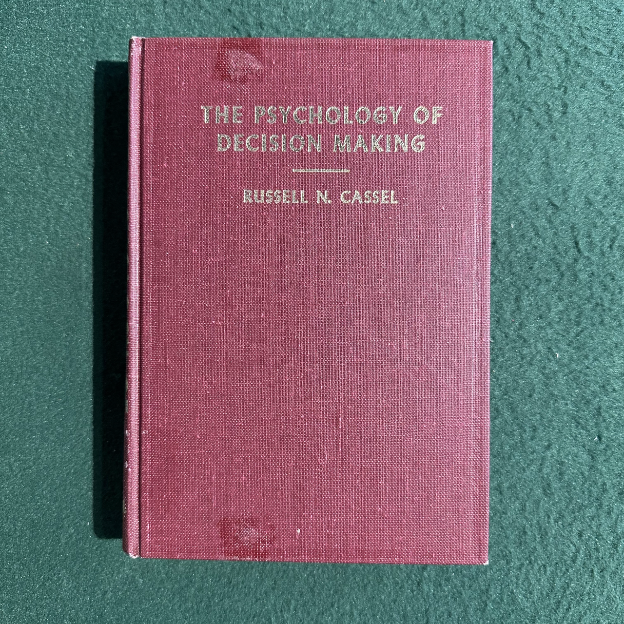 Vintage Non-Fiction Hardback: Russell N Cassel - The Psychology of Decision Making