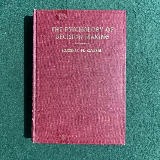 Vintage Non-Fiction Hardback: Russell N Cassel - The Psychology of Decision Making