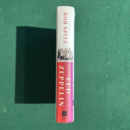 Non-Fiction Hardback: Bob Spitz - Led Zeppelin: The Biography FIRST EDITION