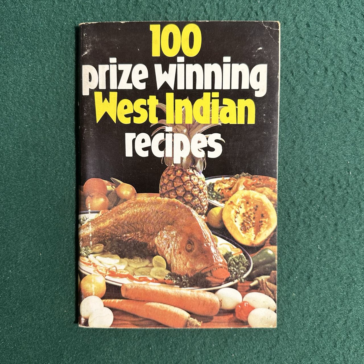Vintage Non-Fiction Paperback: 100 Prize Winning West Indian Recipes by Angostura Bitters