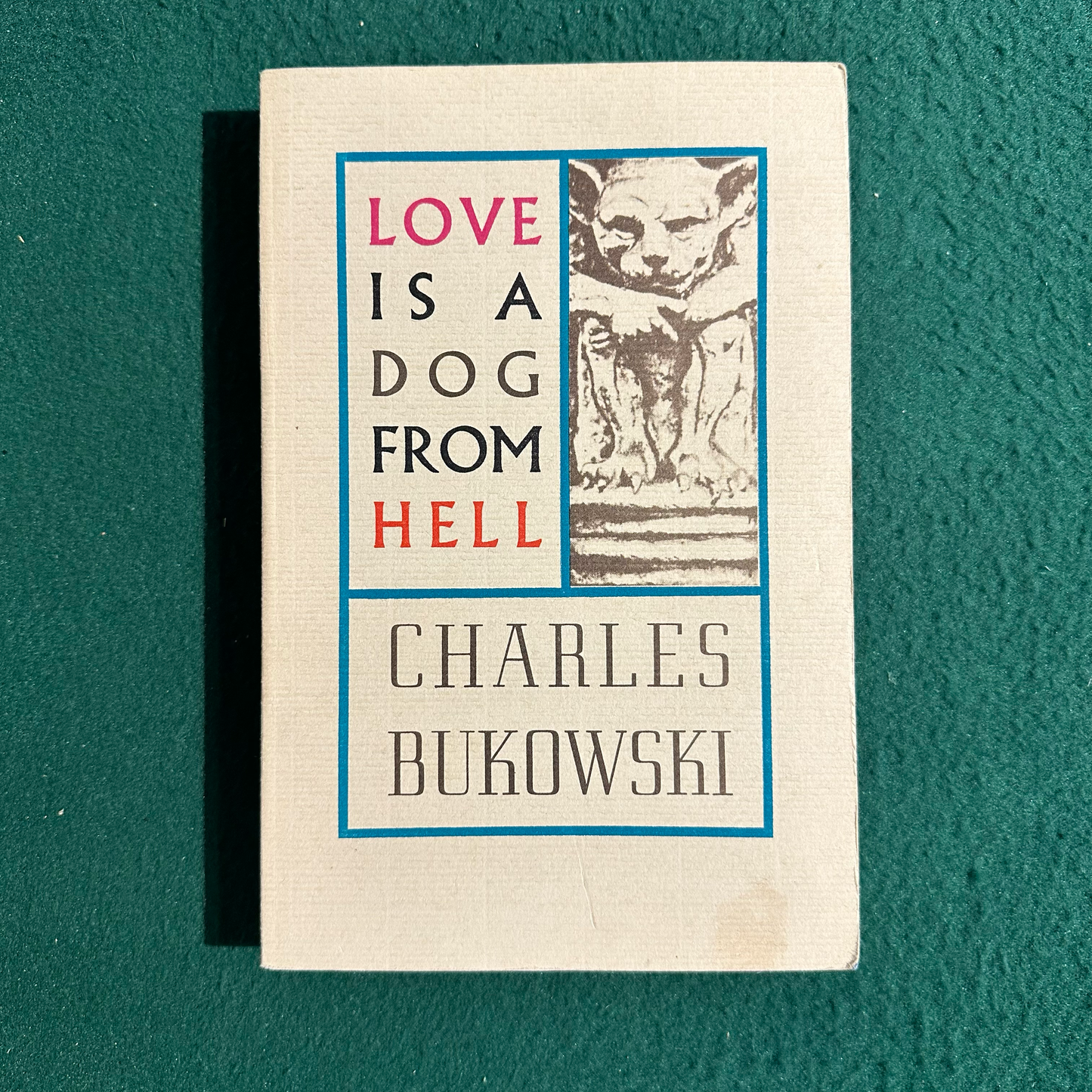 Vintage Poetry Paperback: Charles Bukowski - Love is a Dog from Hell
