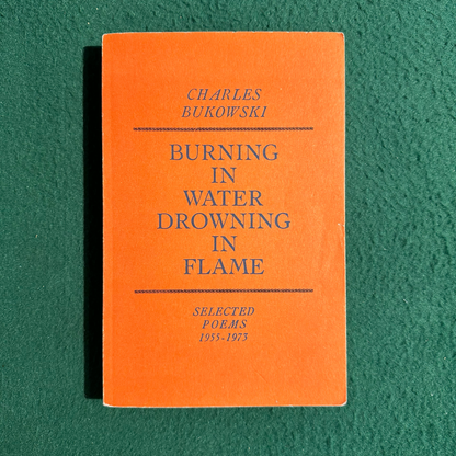 Vintage Poetry Paperback: Charles Bukowski - Burning in Water Drowning in Flame