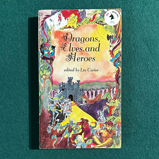 Vintage Fantasy Paperback: Lin Carter - Dragons, Elves, and Heroes FIRST PRINT