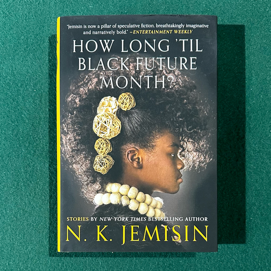 Sci-Fi Hardback: N K Jemisin - How Long 'Til Black Future Month? SIGNED FIRST EDITION