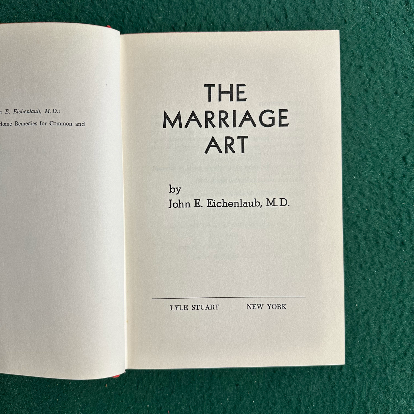 Vintage Non-Fiction Hardback: John E Eichenlaub MD - The Marriage Art FIRST EDITION