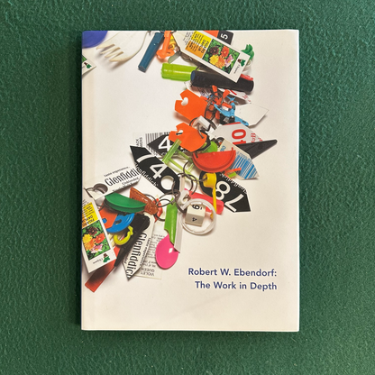 Art Hardcover: Robert W Ebendorf: The Work in Depth FIRST EDITION