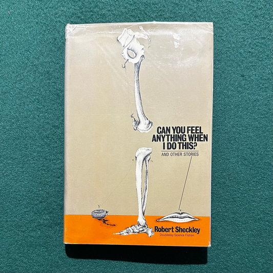 Vintage Sci-fi Hardback: Robert Sheckley - Can You Feel Anything When I Do This? BCE