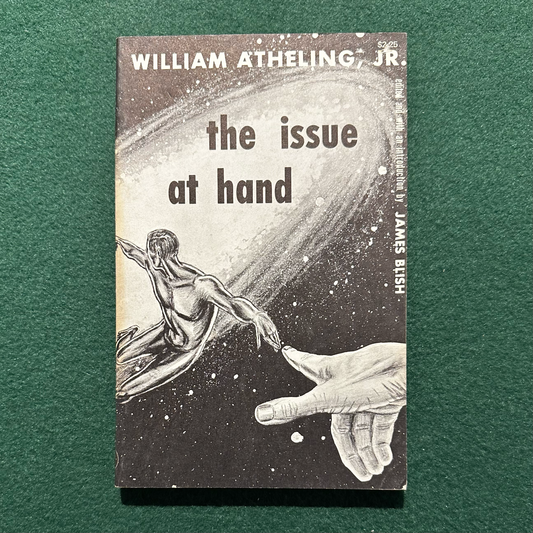 Vintage Sci-fi Paperback: William Atheling Jr. - The Issue at Hand, Edited by James Blish