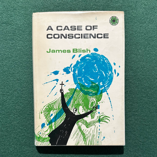 Vintage Sci-fi Hardback: James Blish - A Case of Conscience FIRST EDITION