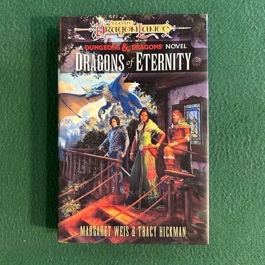 Dungeons & Dragons Hardcover: Margaret Weis and Tracy Hickman - Dragonlance: Dragons of Eternity FIRST EDITION