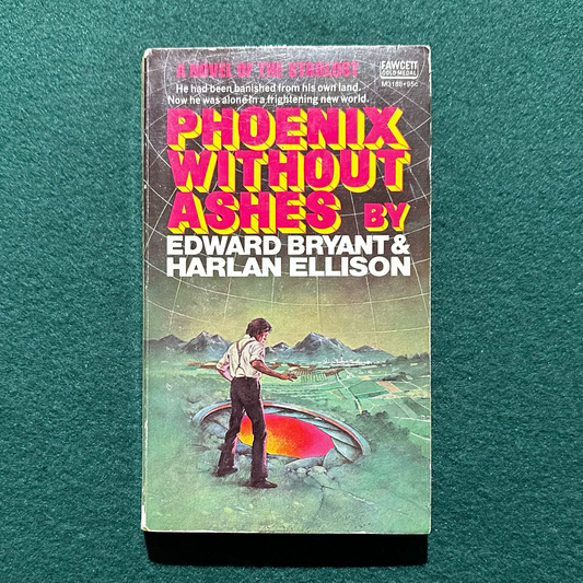 Vintage Fiction Paperback: Edward Bryant & Harlan Ellison - Phoenix Without Ashes FIRST PRINTING