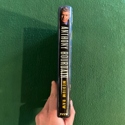 Non-Fiction Hardcover: Anthony Bourdain - Medium Raw SIGNED