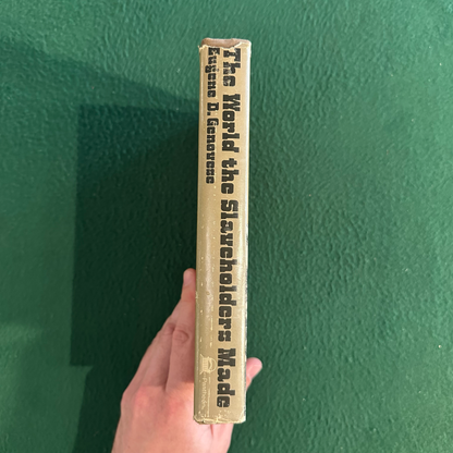 Vintage Non-Fiction Hardback: Eugene D Genovese - The World the Slaveholders Made FIRST PRINTING
