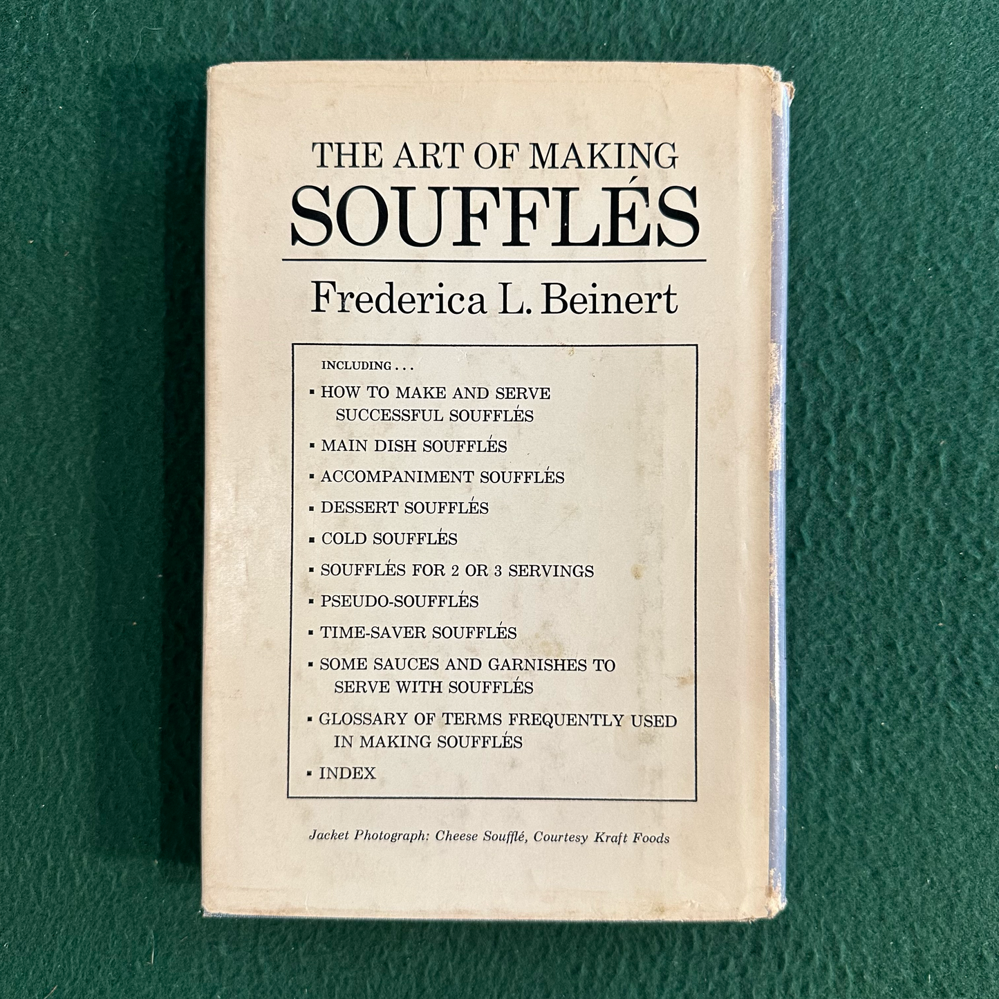 Vintage Cookbook Hardcover: Frederica L Beniert - The Art of Making Souffles