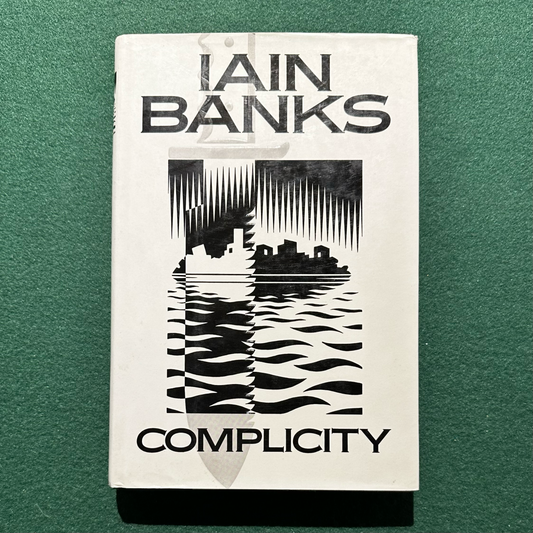 Vintage Fiction Hardback: Iain Banks - Complicity FIRST EDITION