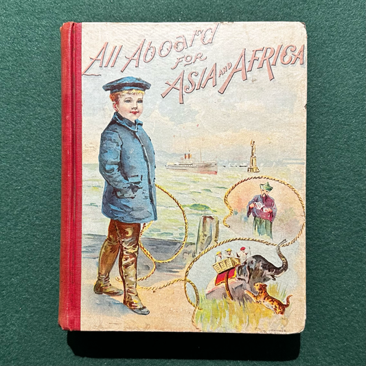 Antique Non-Fiction Hardback: Rev D C Eddy - All Aboard for Asia and Africa 1897