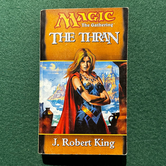 Vintage Fantasy Paperback: J Robert King - Magic the Gathering: The Thran SECOND PRINTING