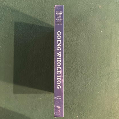 Cookbook Hardback: James A Roller - Going Whole Hog SEALED