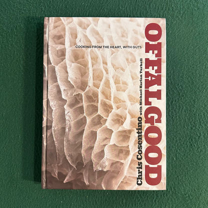 Cookbook Hardback: Chris Cosentino - Offal Good FIRST PRINTING