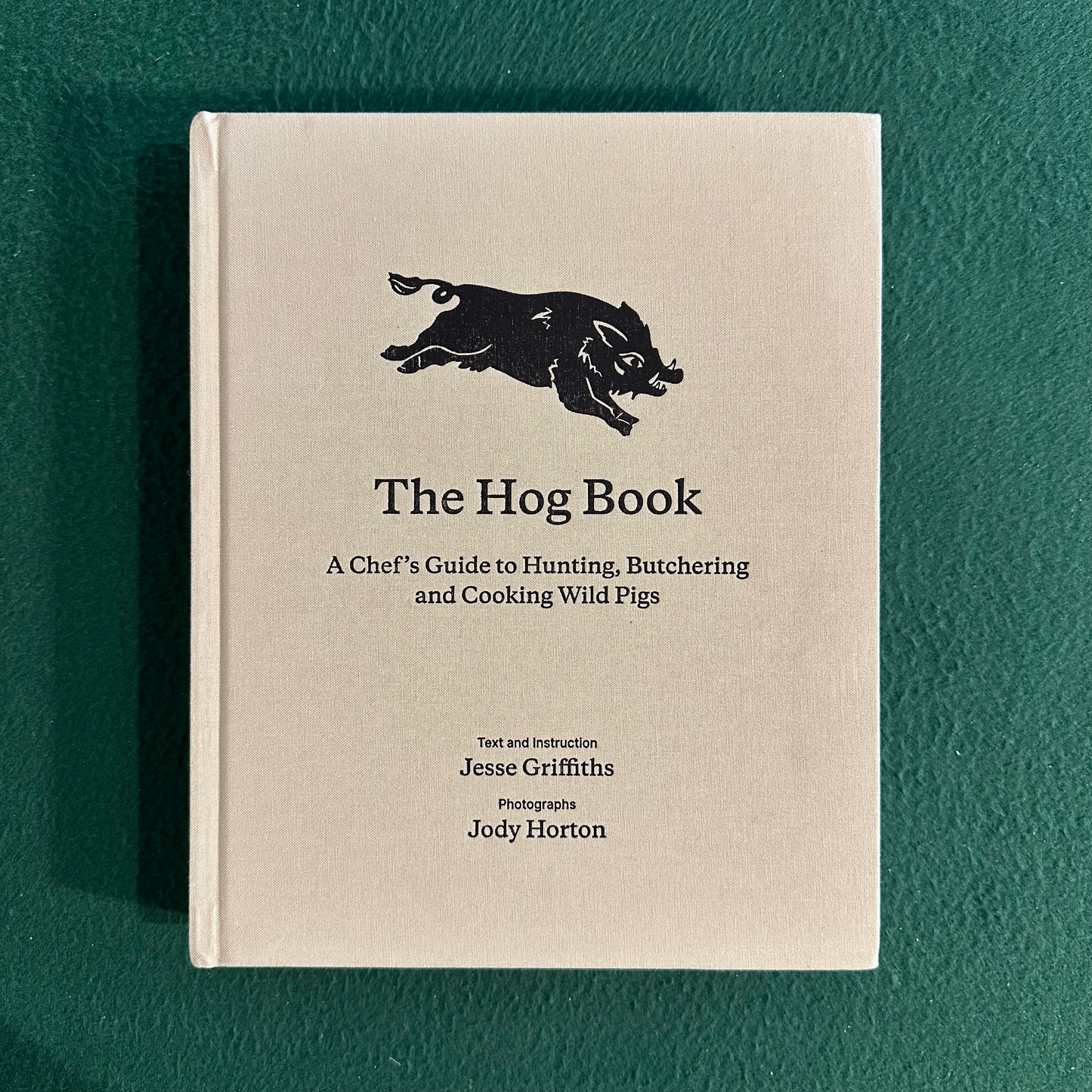 Cookbook Hardback: Jesse Griffiths - The Hog Book SIGNED