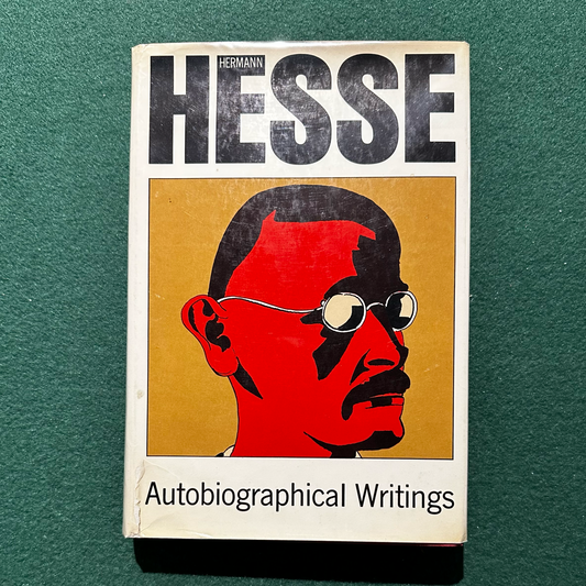 Vintage Fiction Hardback: Hermann Hesse - Autobiographical Writings FIRST EDITION