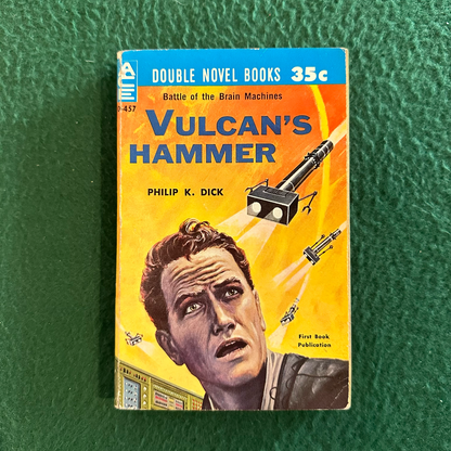 Vintage Sci-Fi Paperback: Philip K Dick / John Brunner - Ace Double: Vulcan's Hammer / The Skyknappers