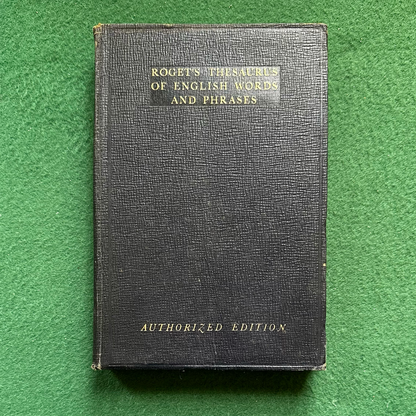 Antique Non-Fiction Hardback: Peter Mark Roget - Thersaurus of English Words and Phrases 1933