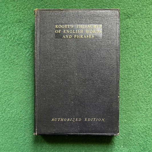 Antique Non-Fiction Hardback: Peter Mark Roget - Thersaurus of English Words and Phrases 1933