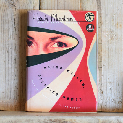 Fiction Hardback: Haruki Murakami - Blind Willow, Sleeping Woman FIRST EDITION/SECOND PRINTING
