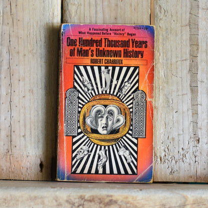 Vintage Non-fiction Paperback: Robert Charroux - One Hundred Thousand Years of Man's Unknown History