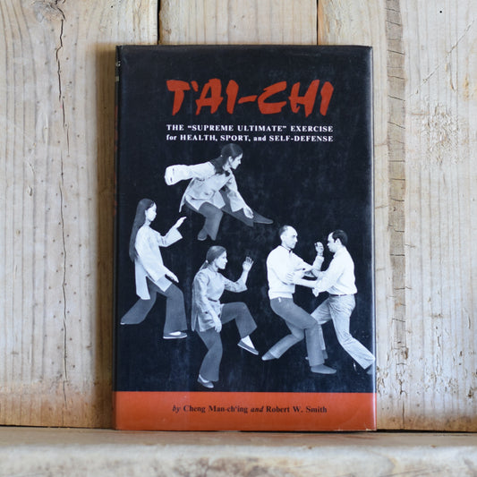 Vintage Non-fiction Hardback: Cheng Man-ch'ing and Robert W Smith - T'ai Chi
