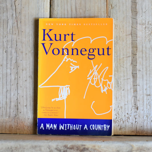 Fiction Paperback: Kurt Vonnegut - A Man Without a Country FIRST PRINTING