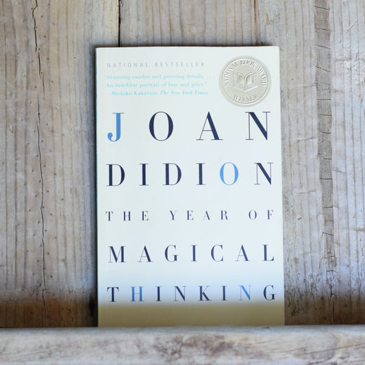 Fiction Paperback: Joan Didion - The Year of Magical Thinking FIRST EDITION/PRINTING