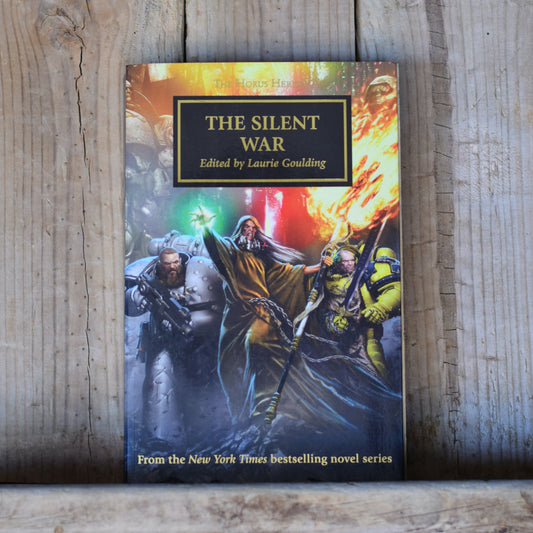 Warhammer Fantasy Paperback: The Horus Heresy, The Silent War - Edited by Laurie Goulding FIRST PRINTING