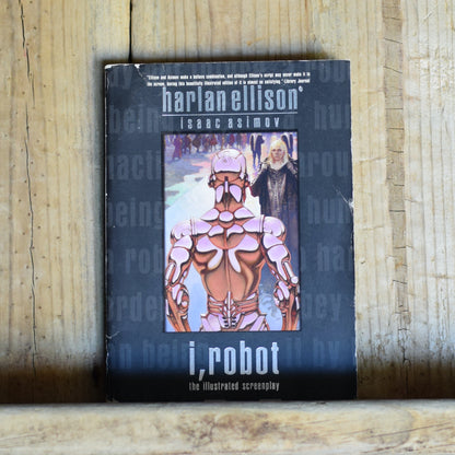 Sci-fi Paperback: Harlan Ellison and Isaac Asimov - I, Robot: The Illustrated Screenplay FIRST PRINTING