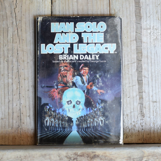 Vintage Sci-fi Hardback: Brian Daley - Star Wars:  Han Solo and the Lost Legacy BCE