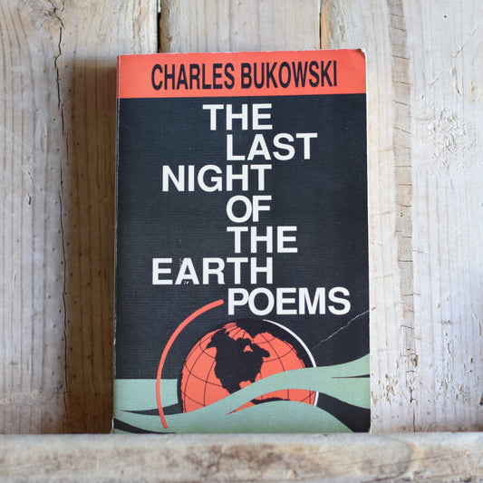 Vintage Poetry Paperback: Charles Bukowski - The Last Night of the Earth Poems