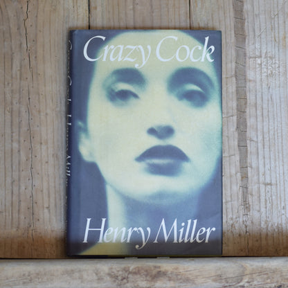 Vintage Fiction Hardback: Henry Miller - Crazy Cock FIRST EDITION/PRINTING