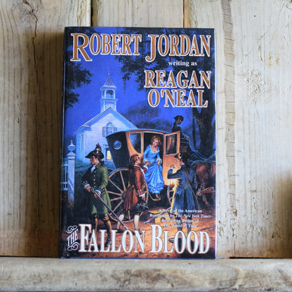 Vintage Fiction Hardback: Robert Jordan Writing as Reagan O'Neal - The Fallon Blood FIRST EDITION/PRINTING